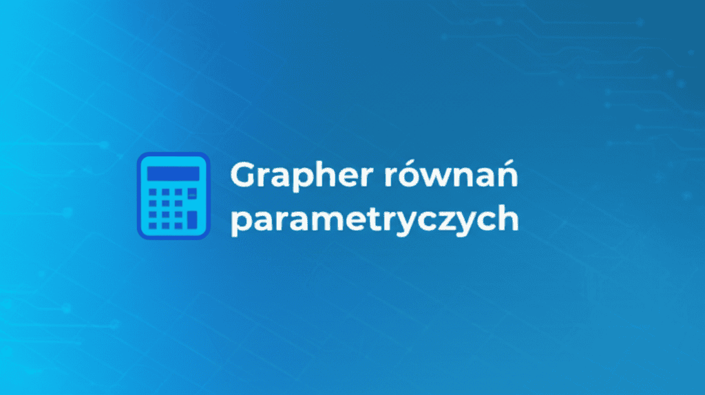Grapher równań parametrycznych pokazujący złożone krzywe
