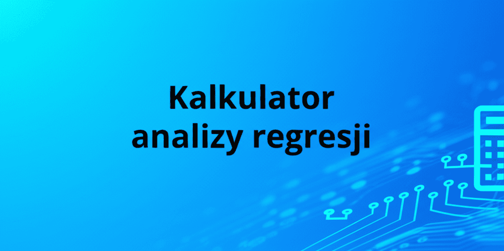Kalkulator analizy regresji