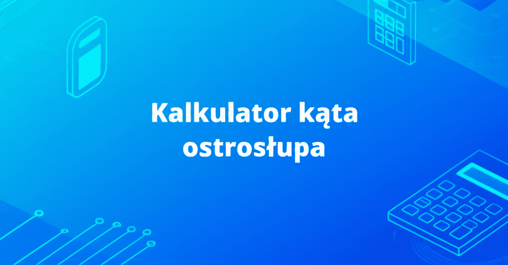 Kalkulator kąta ostrosłupa