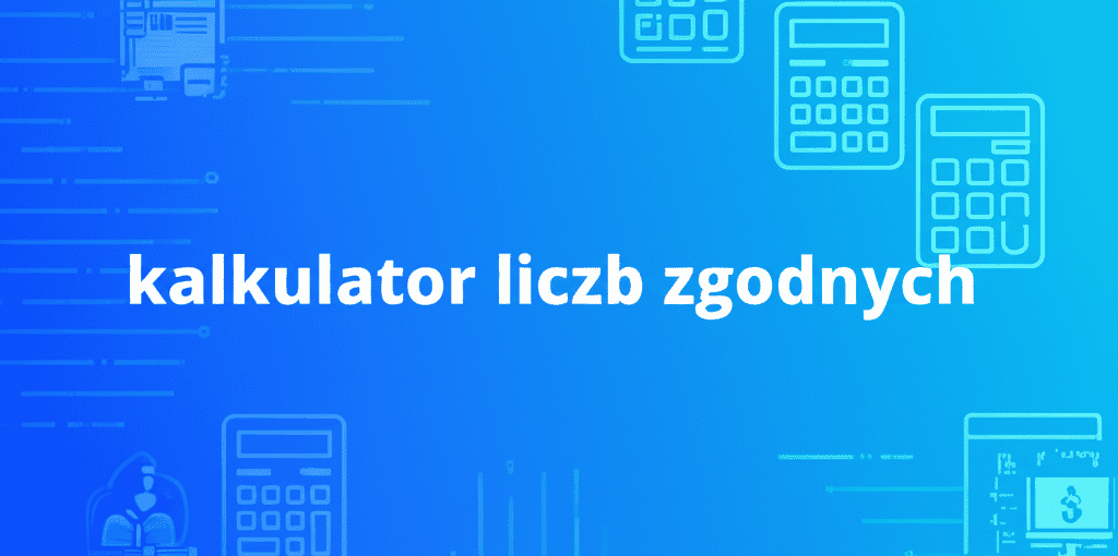 Kalkulator Liczb Zgodnych