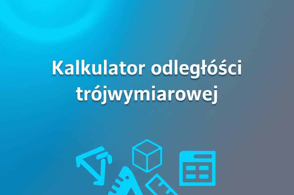 Kalkulator Odległości Trójwymiarowej