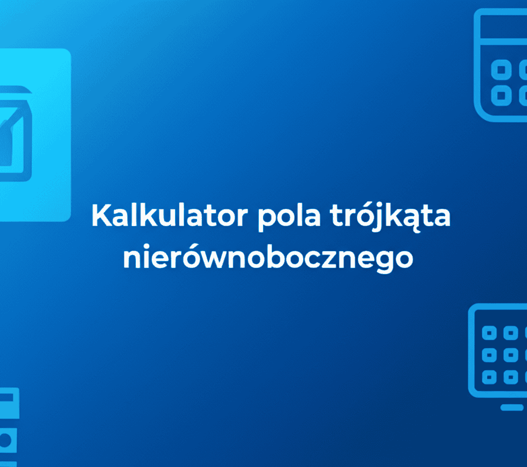 Kalkulator pola trójkąta nierównobocznego