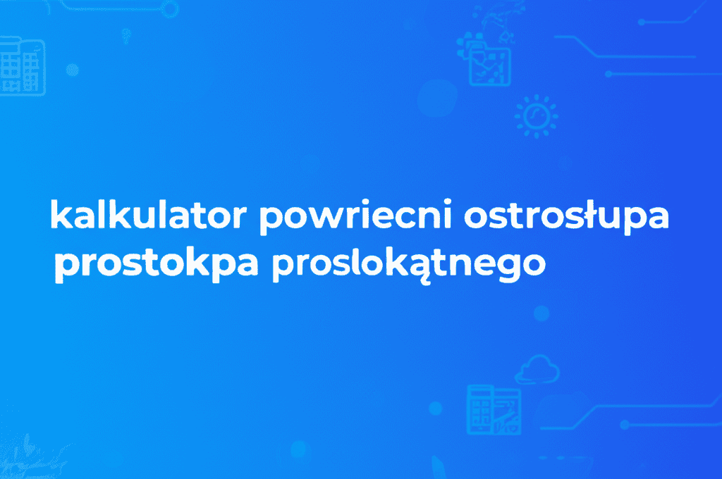 Kalkulator powierzchni ostrosłupa prostokątnego