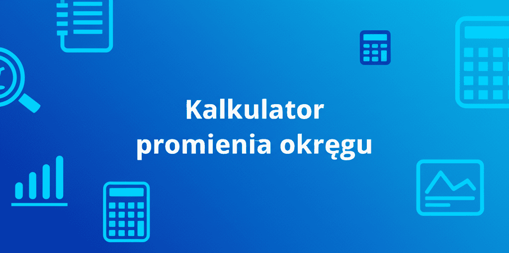 Kalkulator promienia okręgu