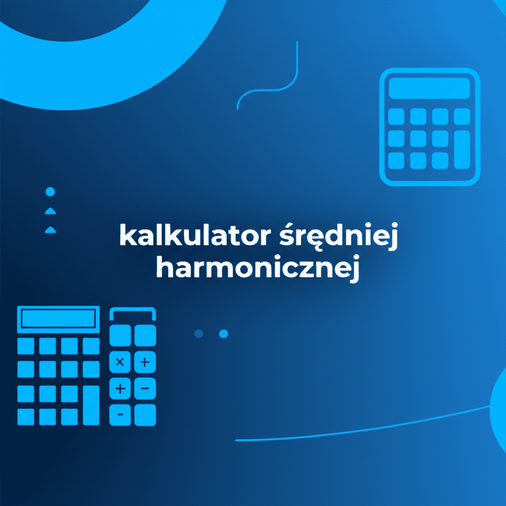 Kalkulator średniej harmonicznej w akcji