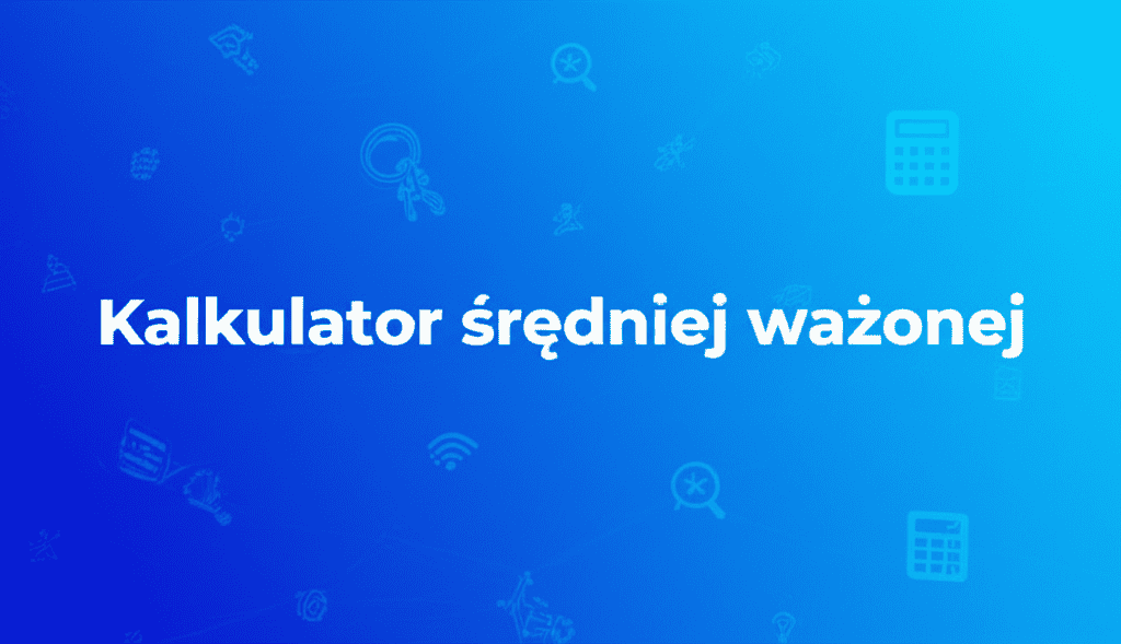 Kalkulator średniej ważonej