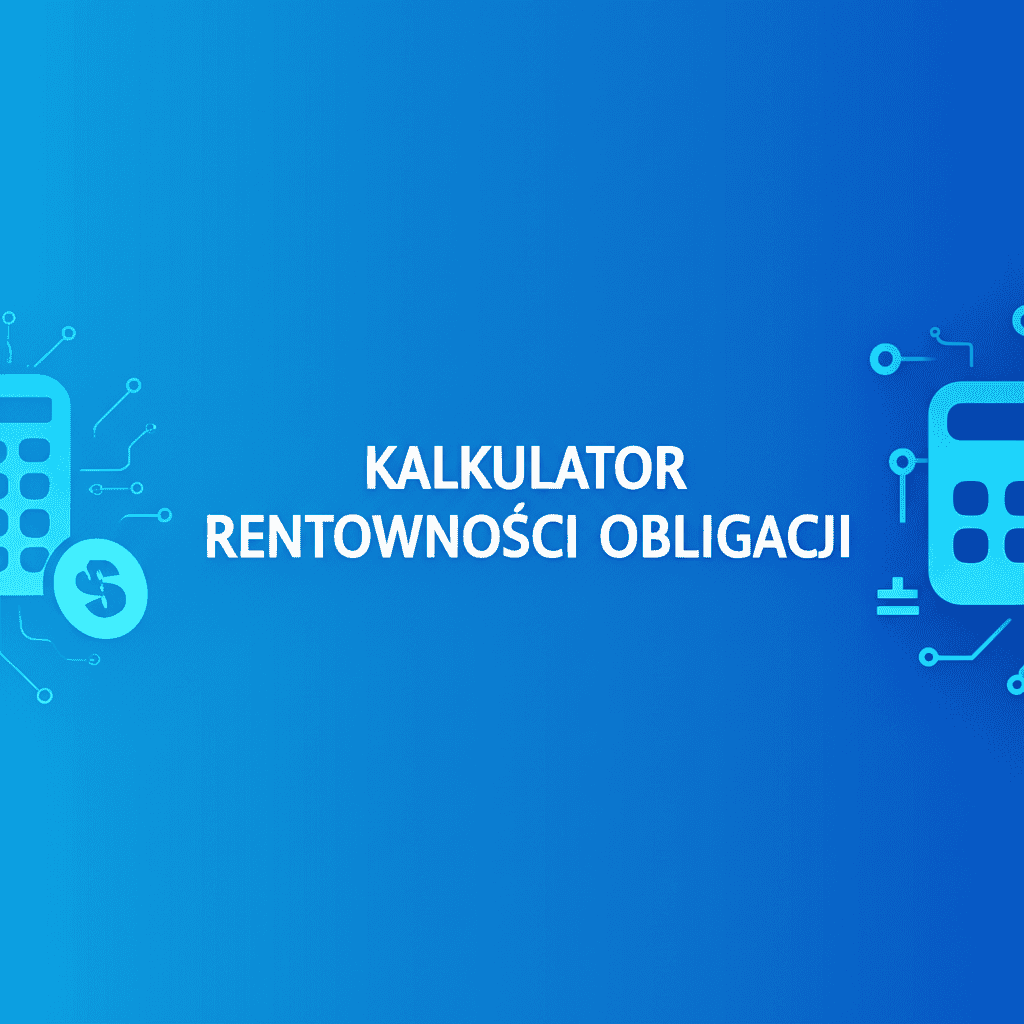 Kalkulator rentowności obligacji
