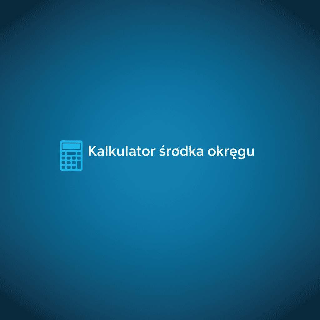 Ilustracja kalkulatora środka okręgu