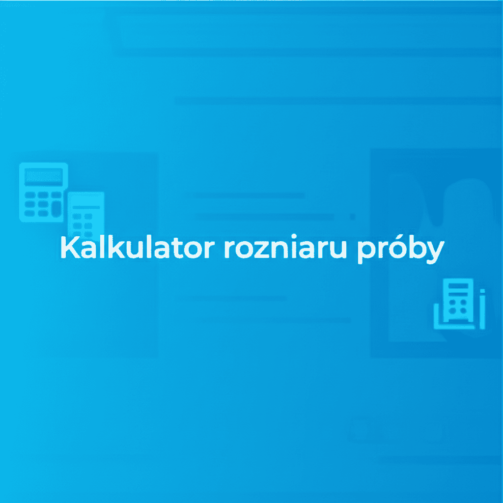 Kalkulator rozmiaru próby