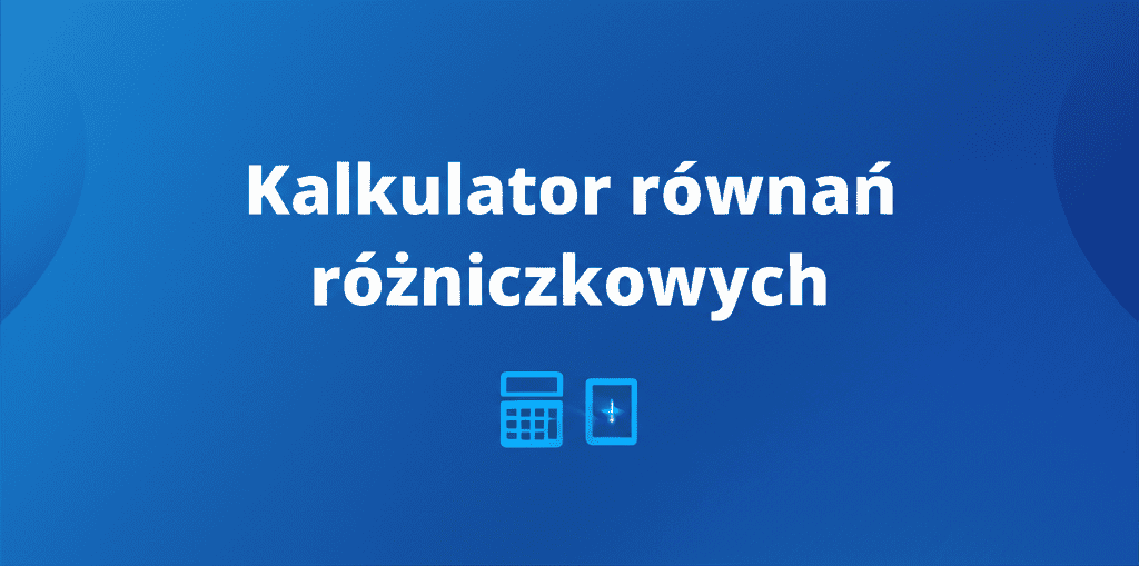 Kalkulator równań różniczkowych