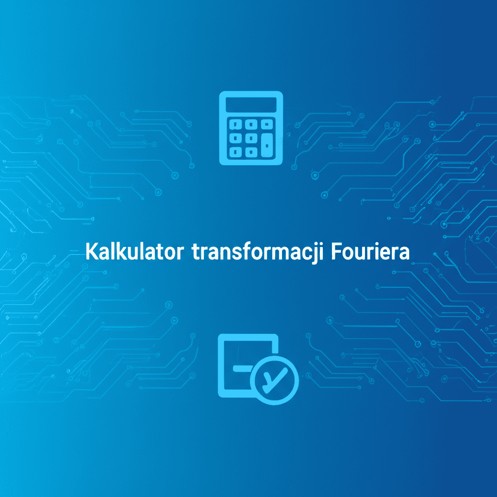 Kalkulator transformacji Fouriera