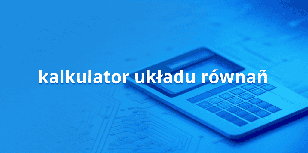 kalkulator układu równań