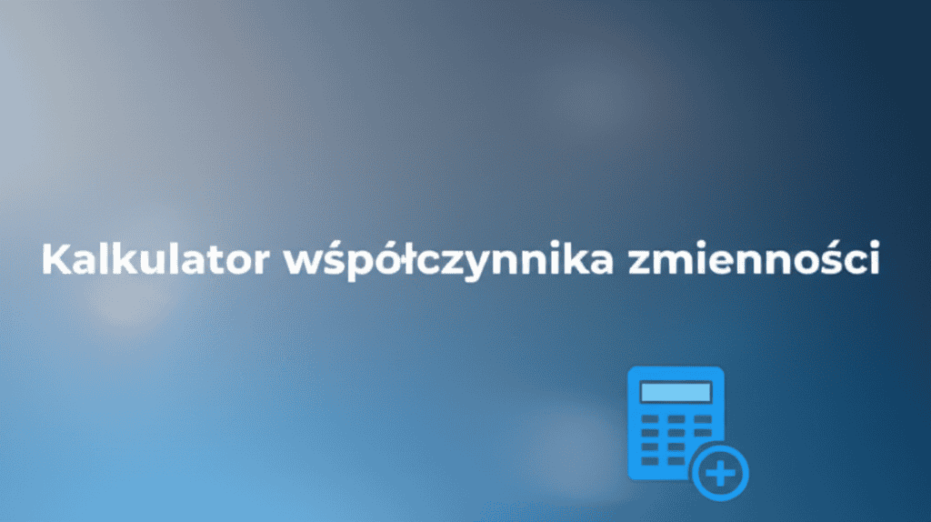 Kalkulator współczynnika zmienności