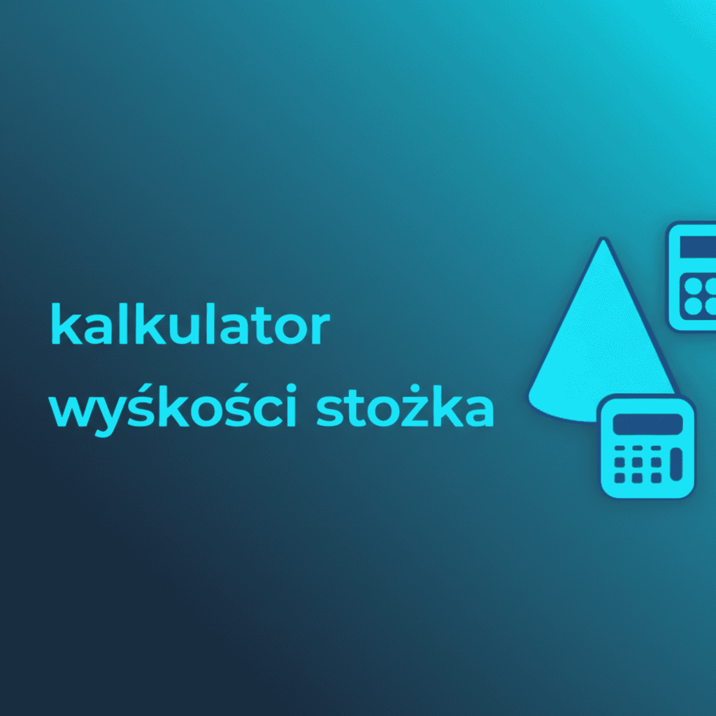 Grafika przedstawiająca stożek z zaznaczoną wysokością, promieniem i tworzącą, symbolizująca kalkulator wysokości stożka
