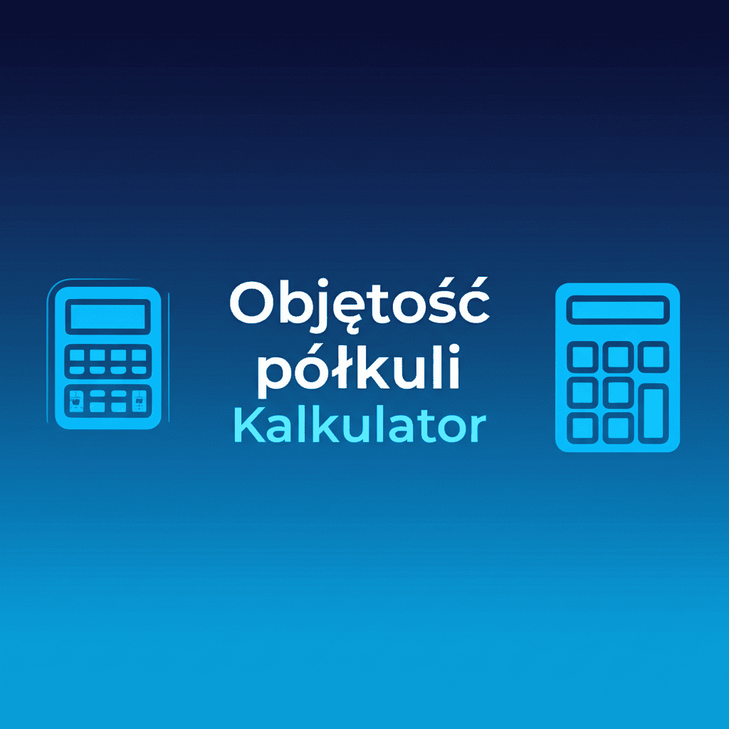 Objętość półkuli Kalkulator