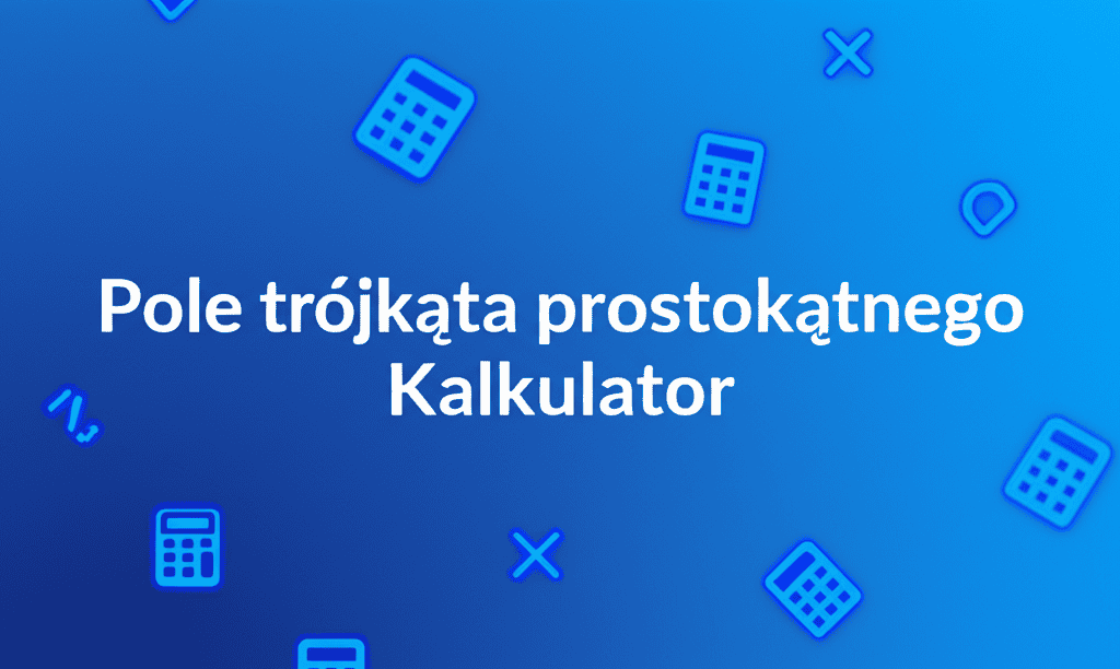 Pole trójkąta prostokątnego Kalkulator